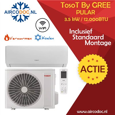Airco Split Unit - TosoT Pular by GREE - vermogen 3,5 kW - incl. installatie Airco Split Unit - TosoT Pular by GREE - vermogen 3,5 kW - incl. installatie